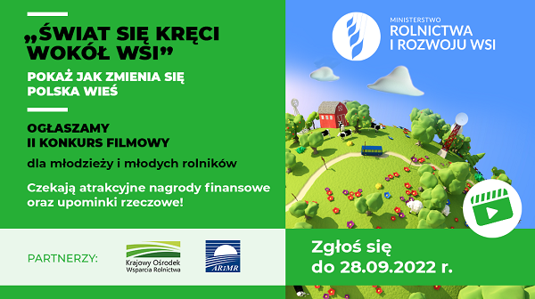 Pokaż na filmie jak „Świat się kręci wokół wsi”! Konkurs MRIRW dla rolników